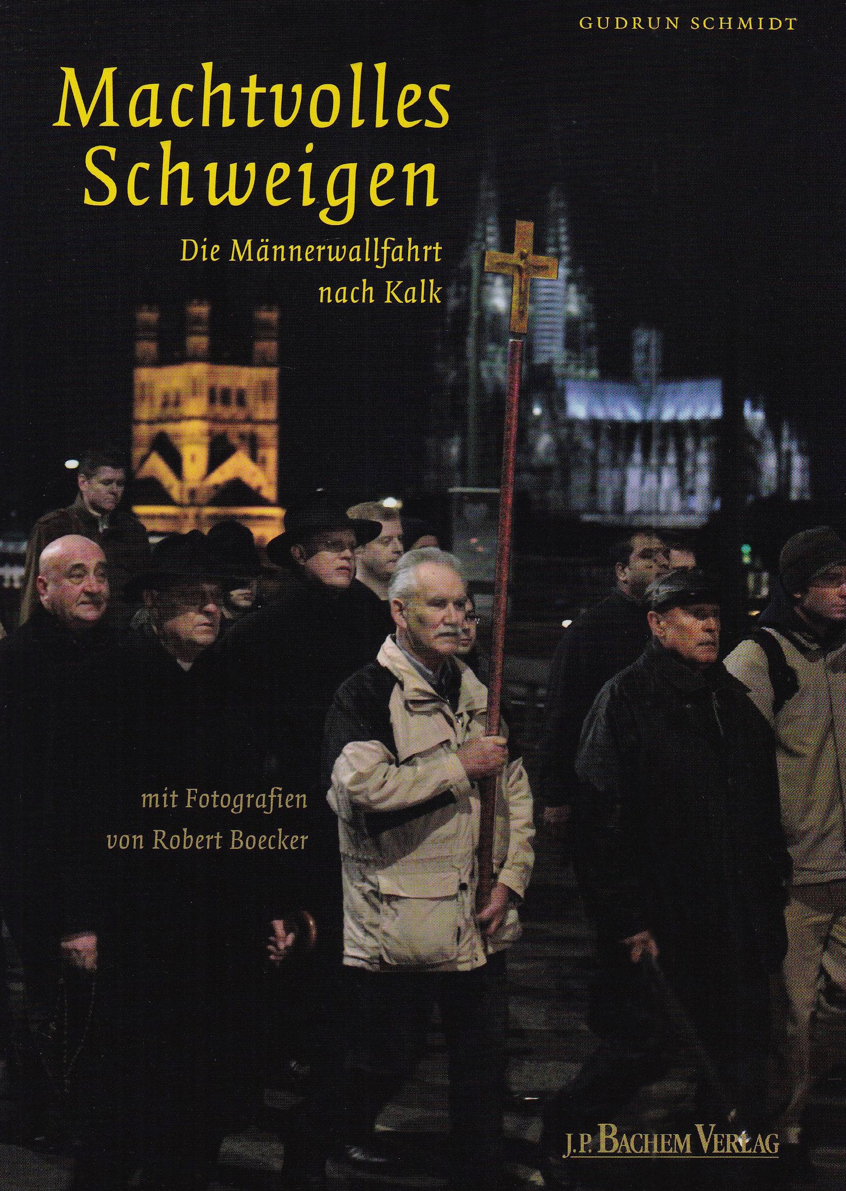 Machtvolles Schweigen: Die Männerwallfahrt nach Kalk Religion & Esotericism