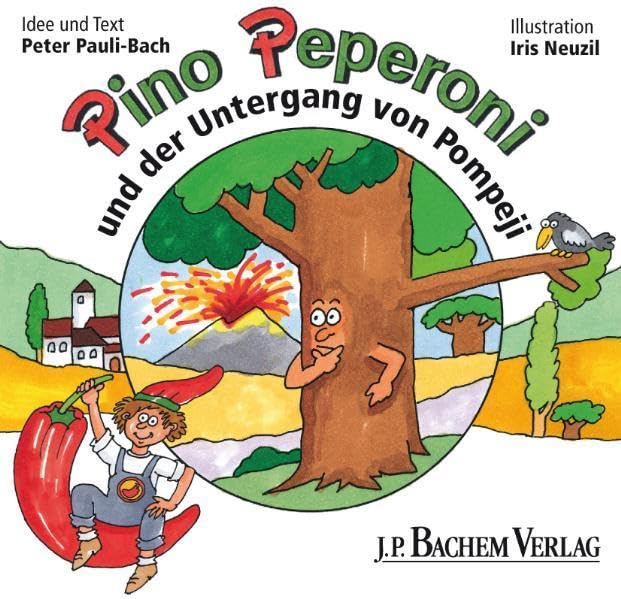 Pino Peperoni und der Untergang von Pompeji (Bachem-Mini Bd. 1) Fairy Tales & Legends
