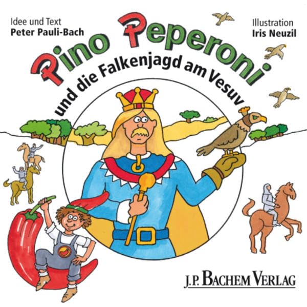 Pino Peperoni und die Falkenjagd am Vesuv (Bachem-Mini Bd. 2) Novels & Short Stories