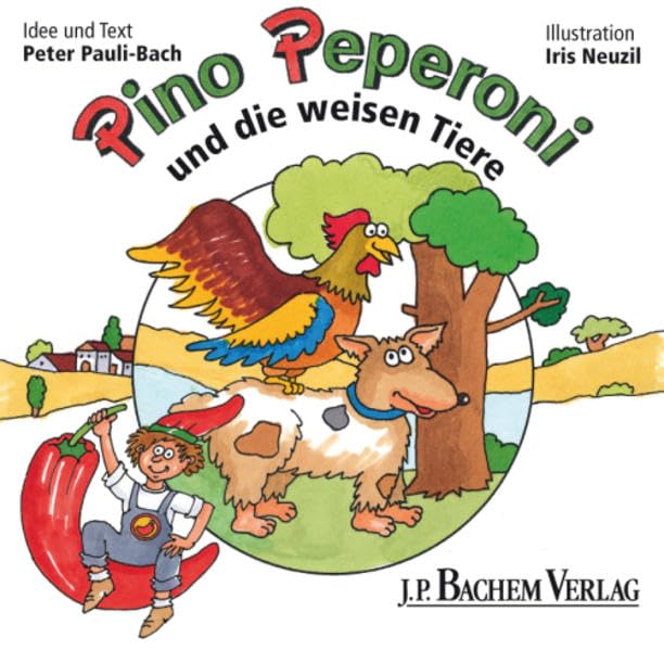 Pino Peperoni und die weisen Tiere (Bachem-Mini Bd. 5) Novels & Short Stories