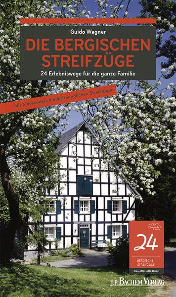 Die Bergischen Streifzüge: 24 Themenwege durch das Bergische Land Leisure, Home & Garden