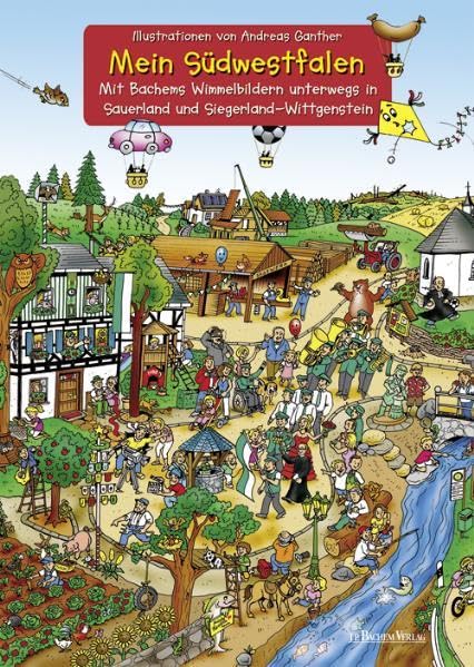 Mein Südwestfalen - unterwegs in Sauerland und Siegerland-Wittgenstein: Bachems Wimmelbilder: Mit Bachems Wimmelbildern unterwegs in Sauerland und Siegerland-Wittgenstein Children's books