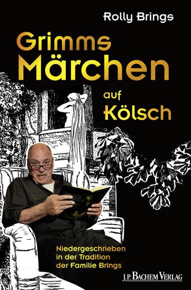 Grimms Märchen auf Kölsch Fairy Tales & Legends