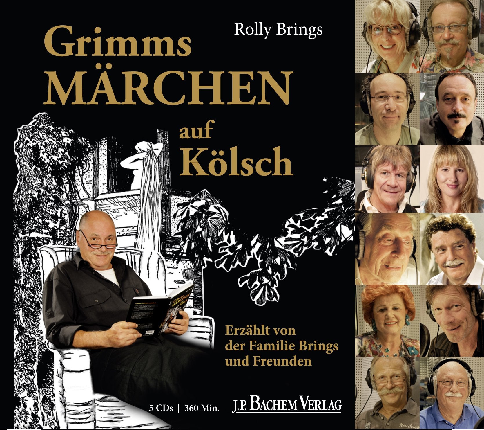 Grimms Märchen auf Kölsch: Erzählt von der Familie Brings und Freunden: Das Hörbuch zum Buch Fairy Tales & Legends