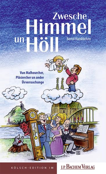 Zwesche Himmel un Höll: Vun Malheurcher, Pläsiercher un ander Üvverraschunge: Vun Malheurcher, Pläsiercher un ander Üvveraschunge Contemporary literature
