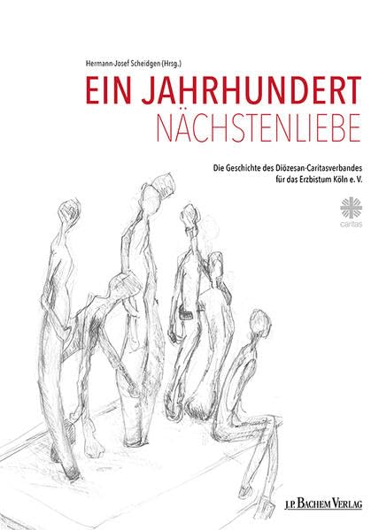 Ein Jahrhundert Nächstenliebe: Die Geschichte des Diözesan-Caritasverbandes für das Erzbistum Köln e.V. Film, Art & Culture
