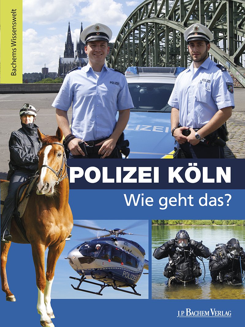 Polizei Köln - Wie geht das? Social Sciences
