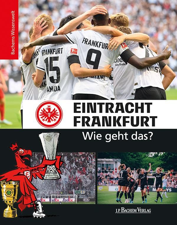 Eintracht Frankfurt - Wie geht das? Leisure & Fun