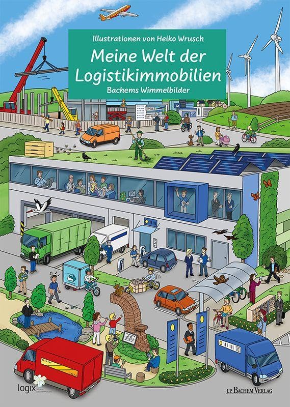Meine Welt der Logistikimmobilien - Wimmelbilderbuch Business, Finance & Career