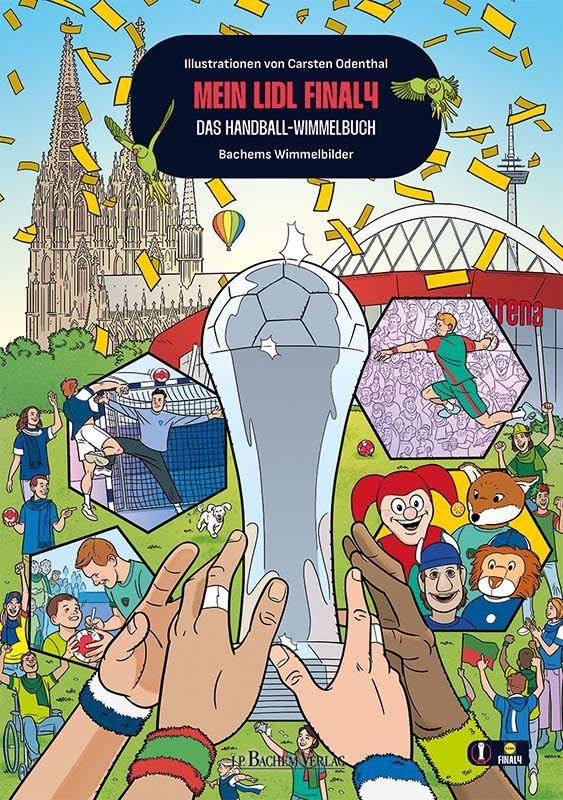Mein Lidl Final4 - Das Handball-Wimmelbuch Wimmelbilderbuch DHB Pokal für alle Handballfans Illustrationen von Carsten Odenthal Reference Books