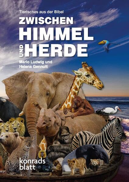 Zwischen Himmel und Herde: Tierisches aus der Bibel Religion & Esotericism