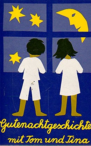 Gutenachtgeschichten mit Tom und Tina: Ein Vorlesebüchlein Books