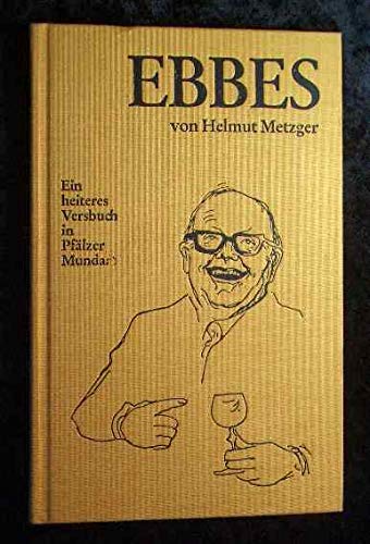 "Ebbes". Ein heiteres Versbuch in Pfälzer Mundart Books