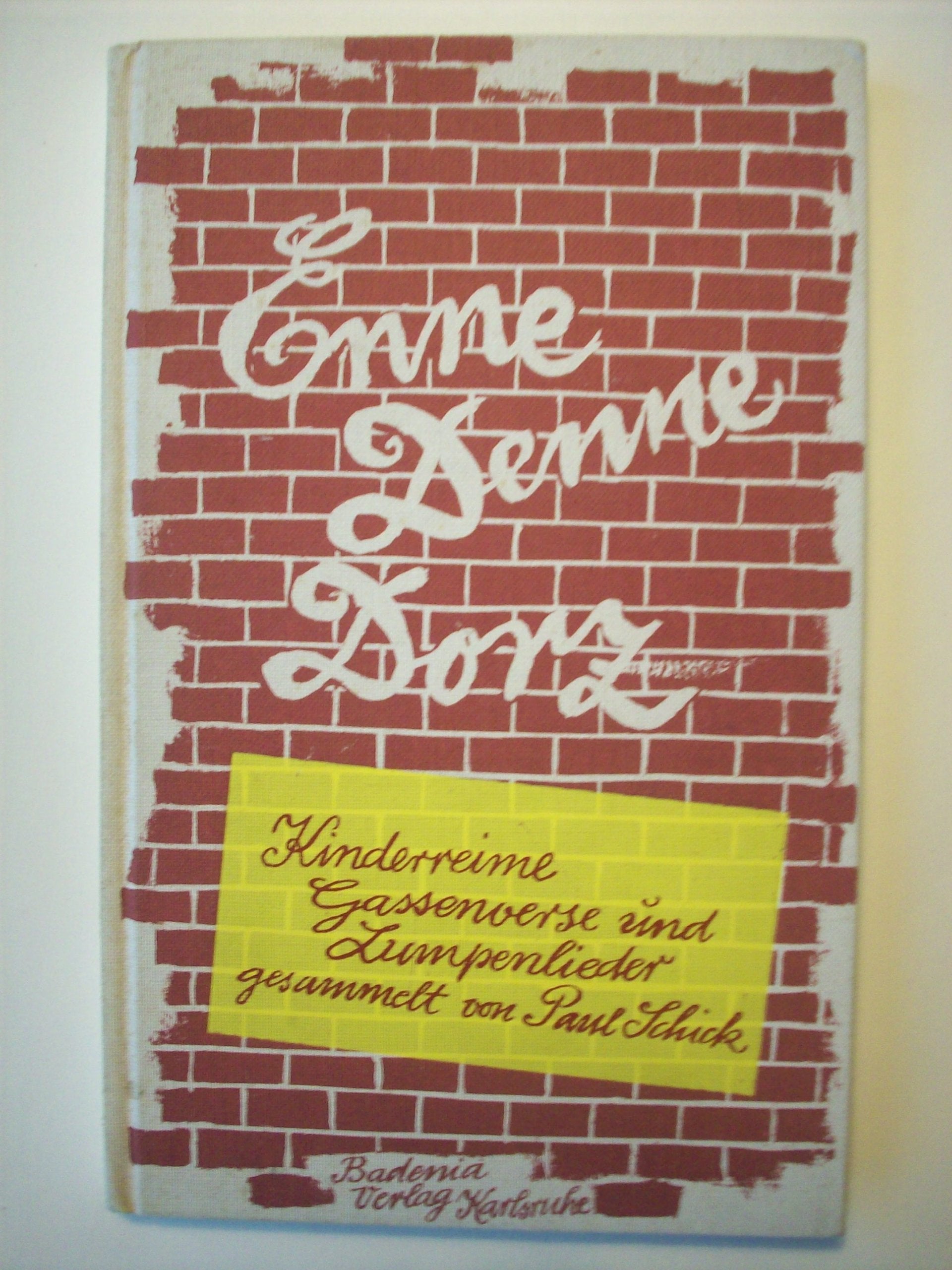 Enne Denne Dorz ...: Kinderreime, Gassenverse und Lumpenlieder Books