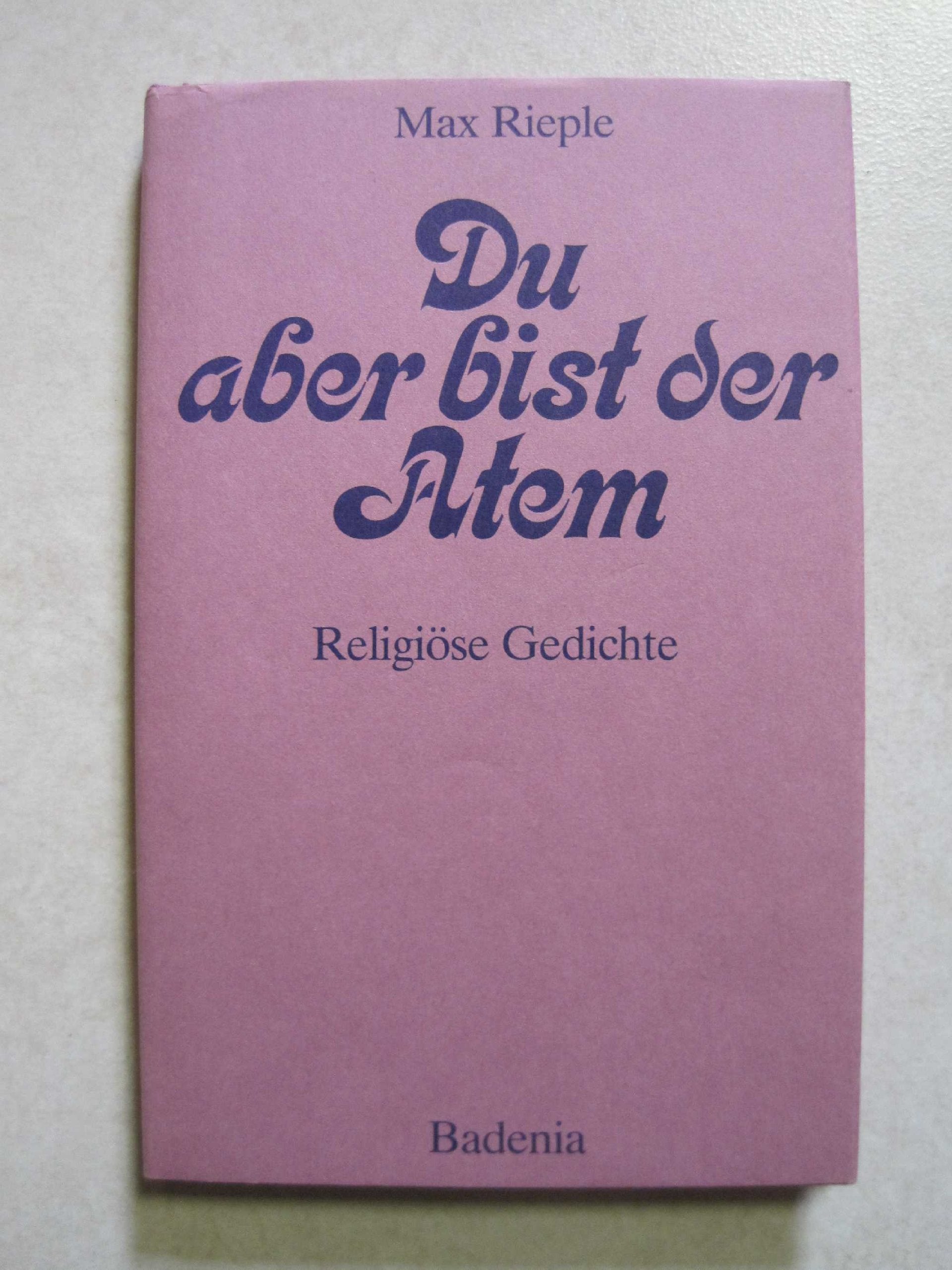 Du aber bist der Atem: Religiöse Gedichte Books