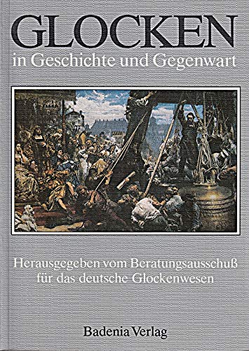 Glocken in Geschichte und Gegenwart: Beiträge zur Glockenkunde Books