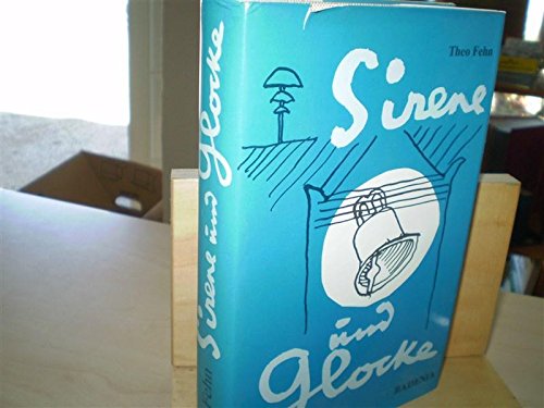 Sirene und Glocke: Ein Lebensbild in Selbstzeugnissen und Dokumenten Books