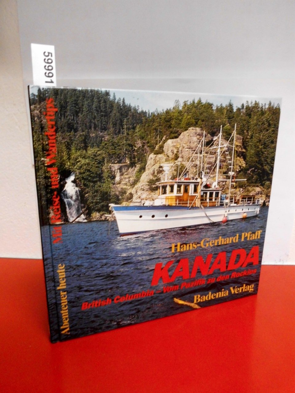 Kanada, British Columbia, Vom Pazifik zu den Rockies (Abenteuer heute: Mit Reise- und Wandertips) Travel