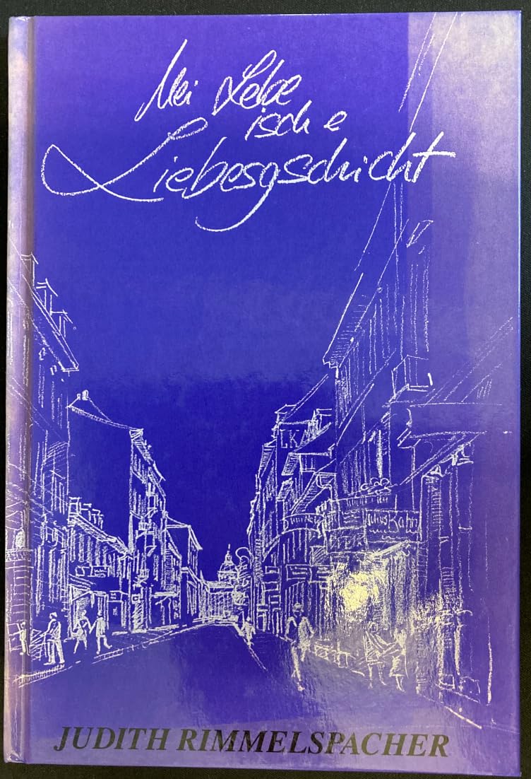 Mei Lebe isch e Liebesgschicht: Gegenwartserinnerungen eines Karlsruher Mädles General education
