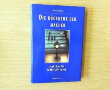 Die Rückkehr der Macher: Praktiker für Vollbeschäftigung Books