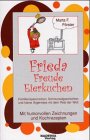 Frieda, Freude, Eierkuchen: Familiensperenzchen, Schmunzelgeschichten und kleine Ärgernisse mit dem Rest der Welt Books