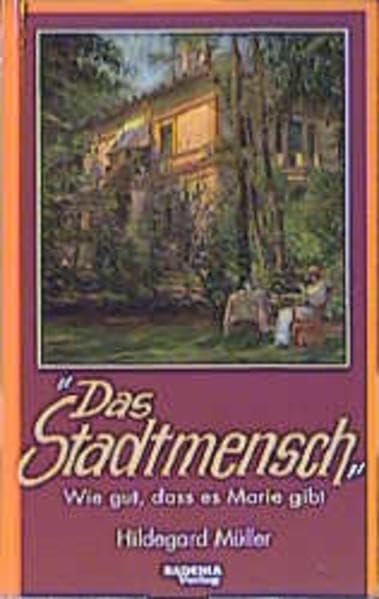 Das Stadtmensch: Wie gut, dass es Marie gibt Books