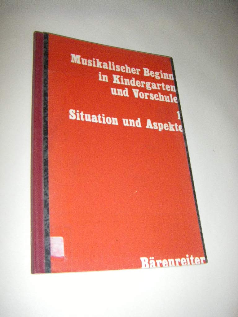 Situation und Aspekte : Referate d. Kolloquiums 'Musik für Vorschulkinder' Darmstadt 1970. Veranst. v. Inst. f. Neue Musik u. Musikerziehung Arts & Music