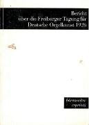 Bericht über die Freiburger Tagung für deutsche Orgelkunst vom 27. bis 30. Juli 1926 Business & Technology