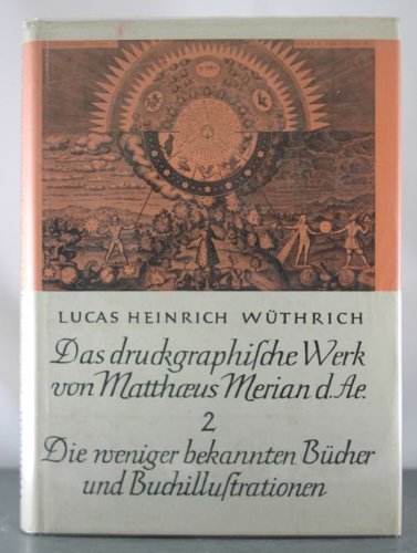 Das druckgraphische Werk von Matthaeus Merian d. Ae. - Band 2 - Die weniger bekannten Bücher und Buchillustrationen Books