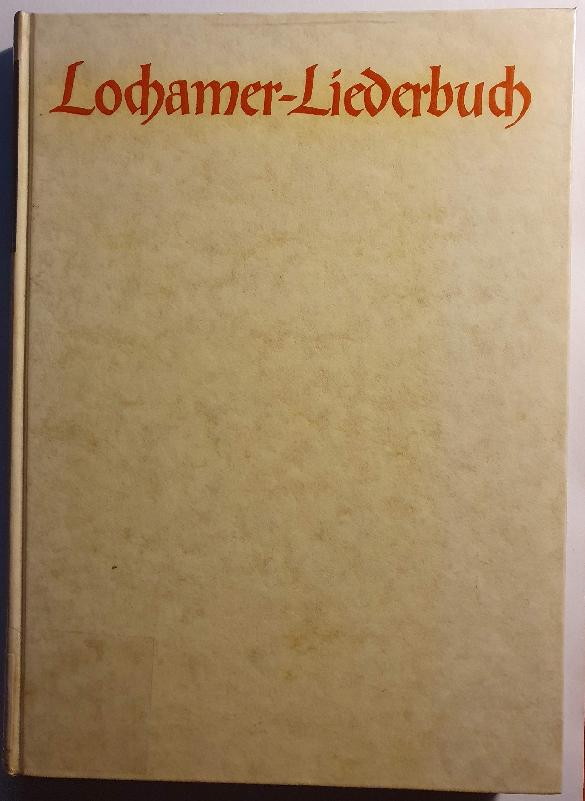 Lochamer Liederbuch. und das Fundamentum organisandi von Conrad Paumann: Faksimileausgabe Sheet Music