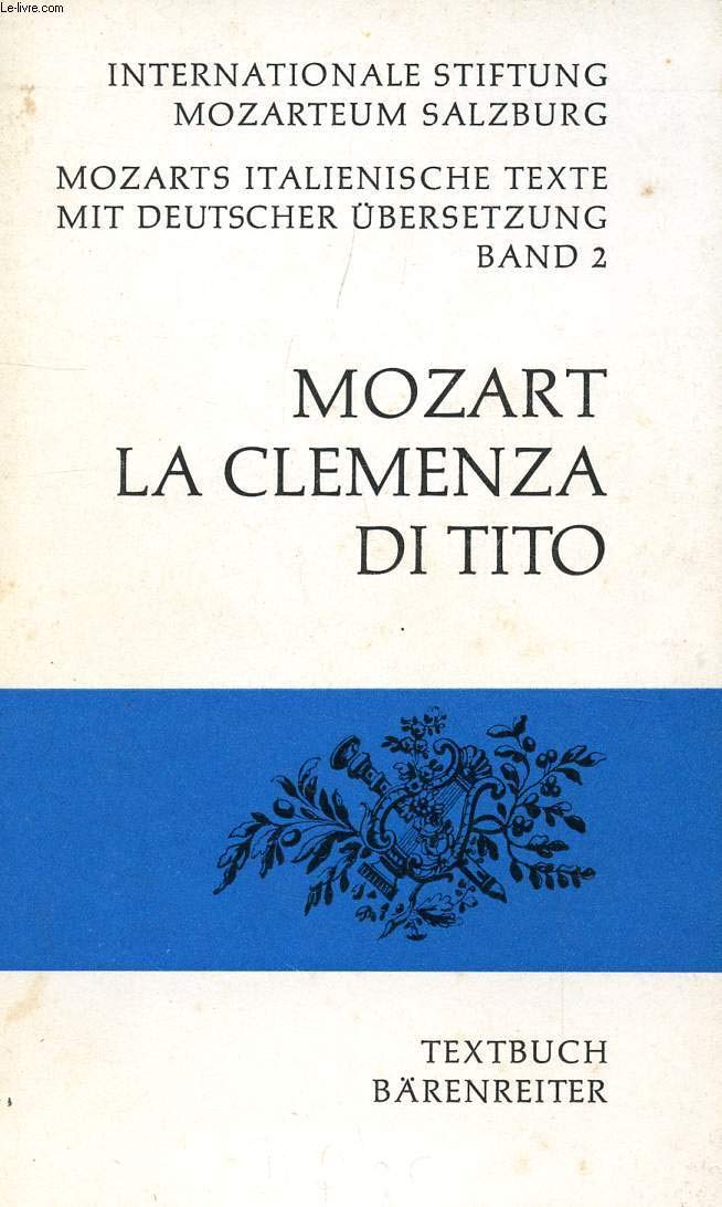 La clemenza di Tito: Textbuch ital./dt (Mozarts italienische Texte mit deutscher Übersetzung) Books