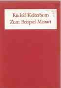 Zum Beispiel Mozart. Ein Beitrag zur musikalischen Analyse. Band 1: Textteil, Band 2: Notenteil - Kelterborn, Rudolf book