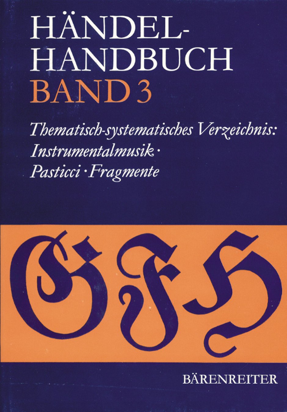 Händel-Handbuch: Thematisch-systematisches Verzeichnis: Instrumentalmusik: BD 3 book