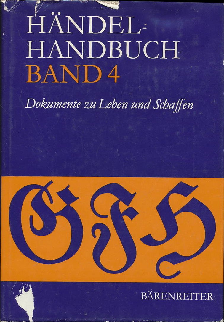 Händel-Handbuch: Dokumente zu Leben und Schaffen: BD 4 Arts & Music