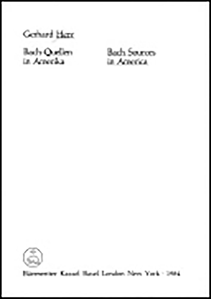 Bach-Quellen in Amerika /Bach Sources in America: Dt./Engl Art & Literature