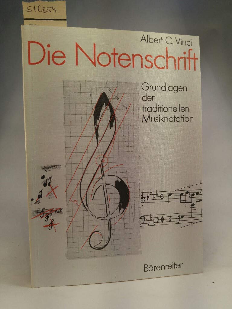 Die Notenschrift: Grundlagen der traditionellen Musiknotation Arts & Music