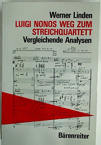 Luigi Nonos Weg zum Streichquartett Arts & Music