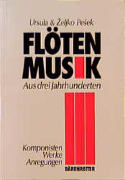 Flötenmusik aus drei Jahrhunderten: Komponisten - Werke - Anregungen Sheet Music