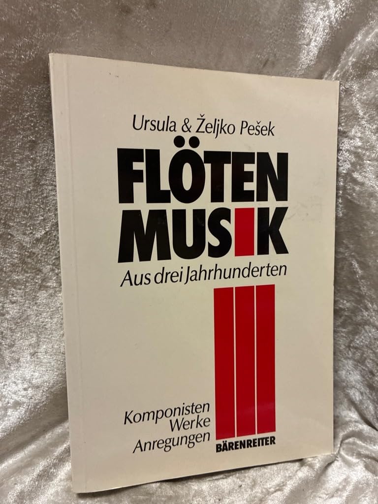 Flötenmusik aus drei Jahrhunderten: Komponisten, Werke, Anregungen book
