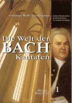 Die Welt der Bachkantaten: Johann Sebastian Bachs Kirchenkantaten: Von Arnstadt bis in die Köthener Zeit Arts & Music