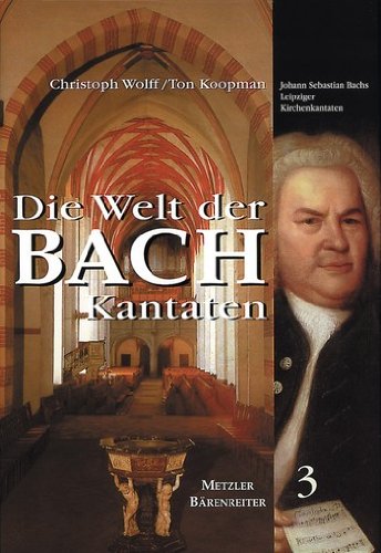 Die Welt der Bachkantaten: Johann Sebastian Bachs Leipziger Kirchenkantaten Sheet Music