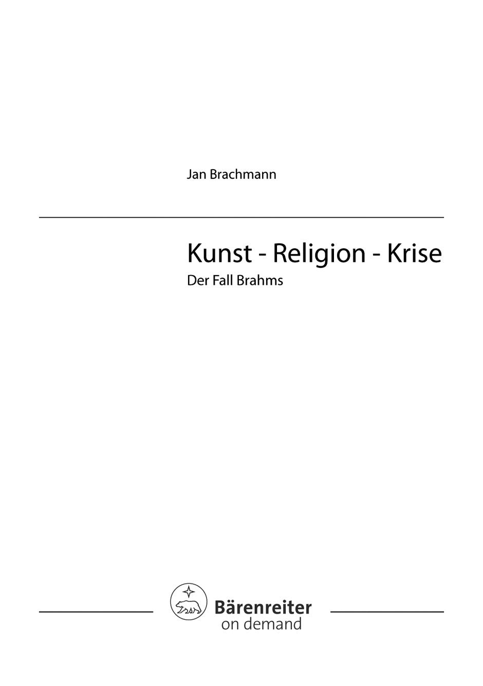 Kunst - Religion - Krise. Der Fall Brahms (Musiksoziologie) Arts & Music