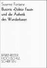 Busonis "Doktor Faust" und die Ästhetik des Wunderbaren (Bärenreiter-Hochschulschriften) Arts & Music