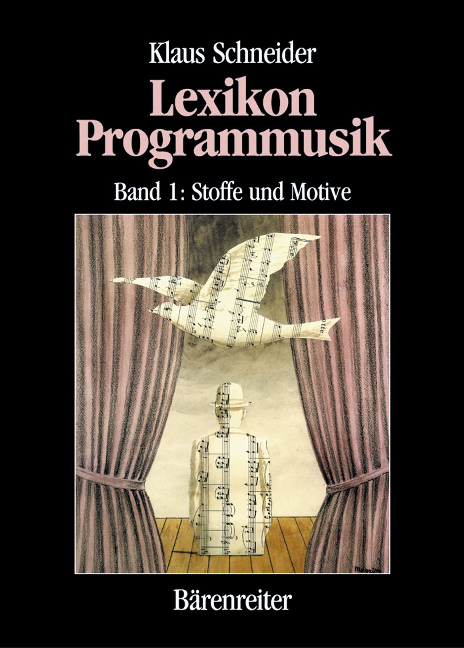 Lexikon Programmusik: Stoffe und Motive der Instrumentalmusik vom 16. Jahrhundert bis zur Gegenwart. Ca. 12000 Nachweise zu 147 Stichworten Arts & Music