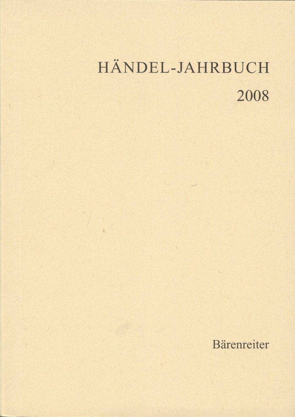 Händel-Jahrbuch 2008: Jg 54 Arts & Music