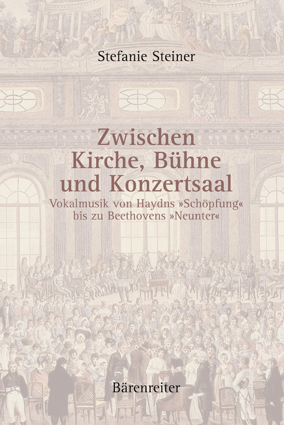 Zwischen Kirche, Bühne und Konzertsaal. Vokalmusik von Haydns »Schöpfung« bis zu Beethovens »Neunter« Arts & Music