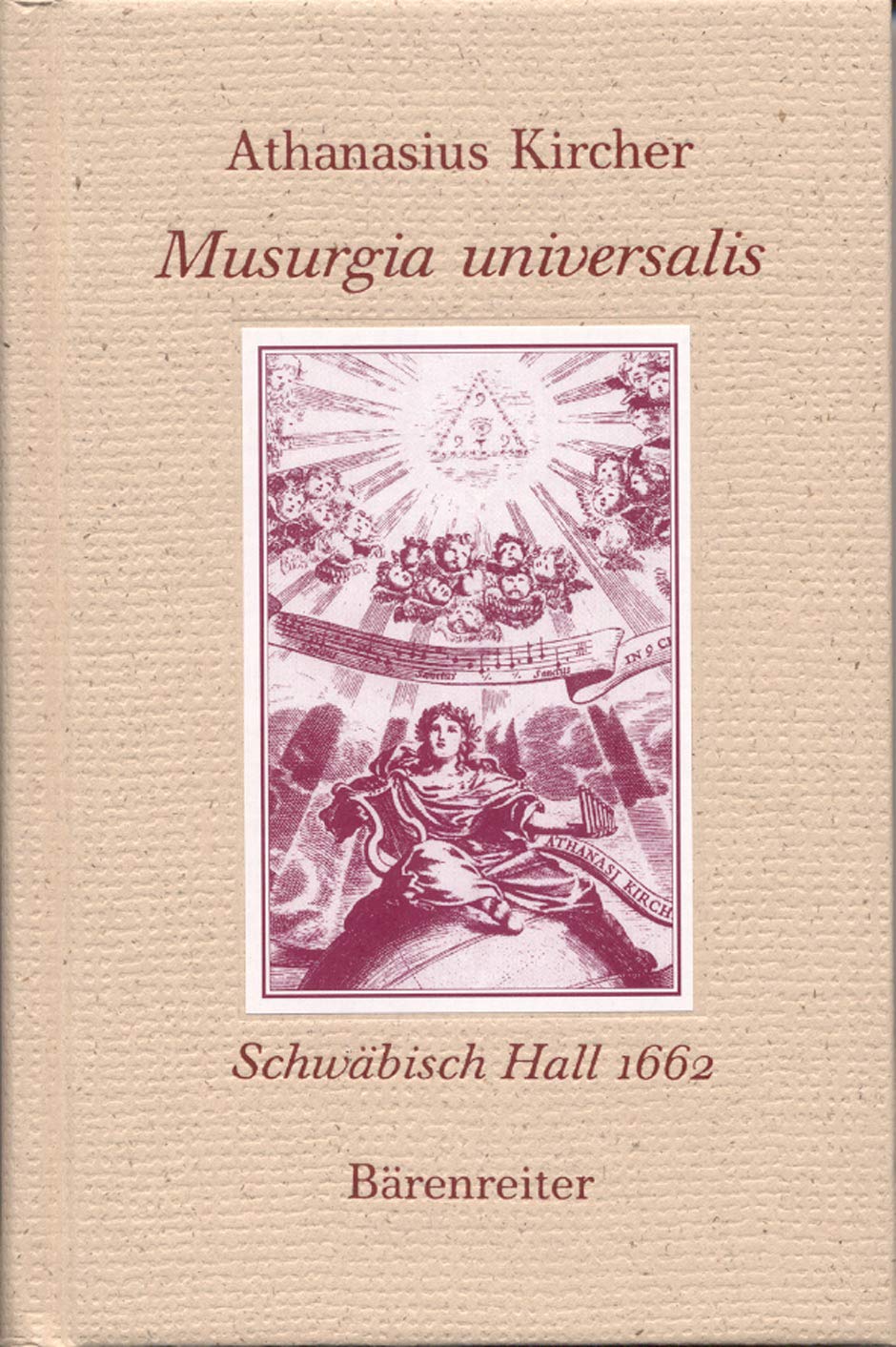 Musurgia universalis: Reprint der deutschen Teilübersetzung von Andreas Hirsch Schwäbisch Hall 1662 Arts & Music