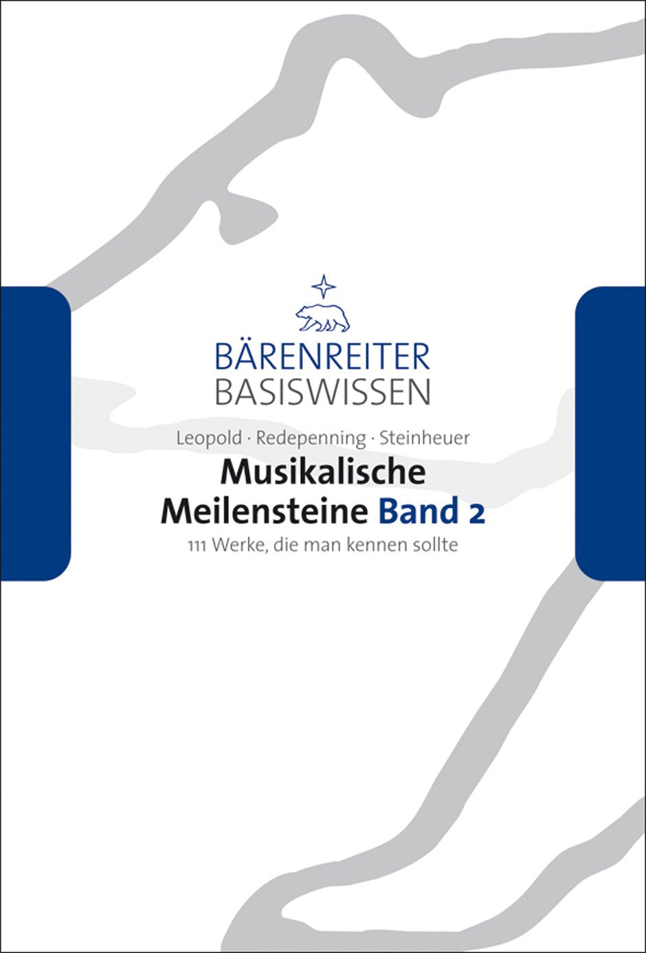 Musikalische Meilensteine 2: 111 Werke, die man kennen sollte book