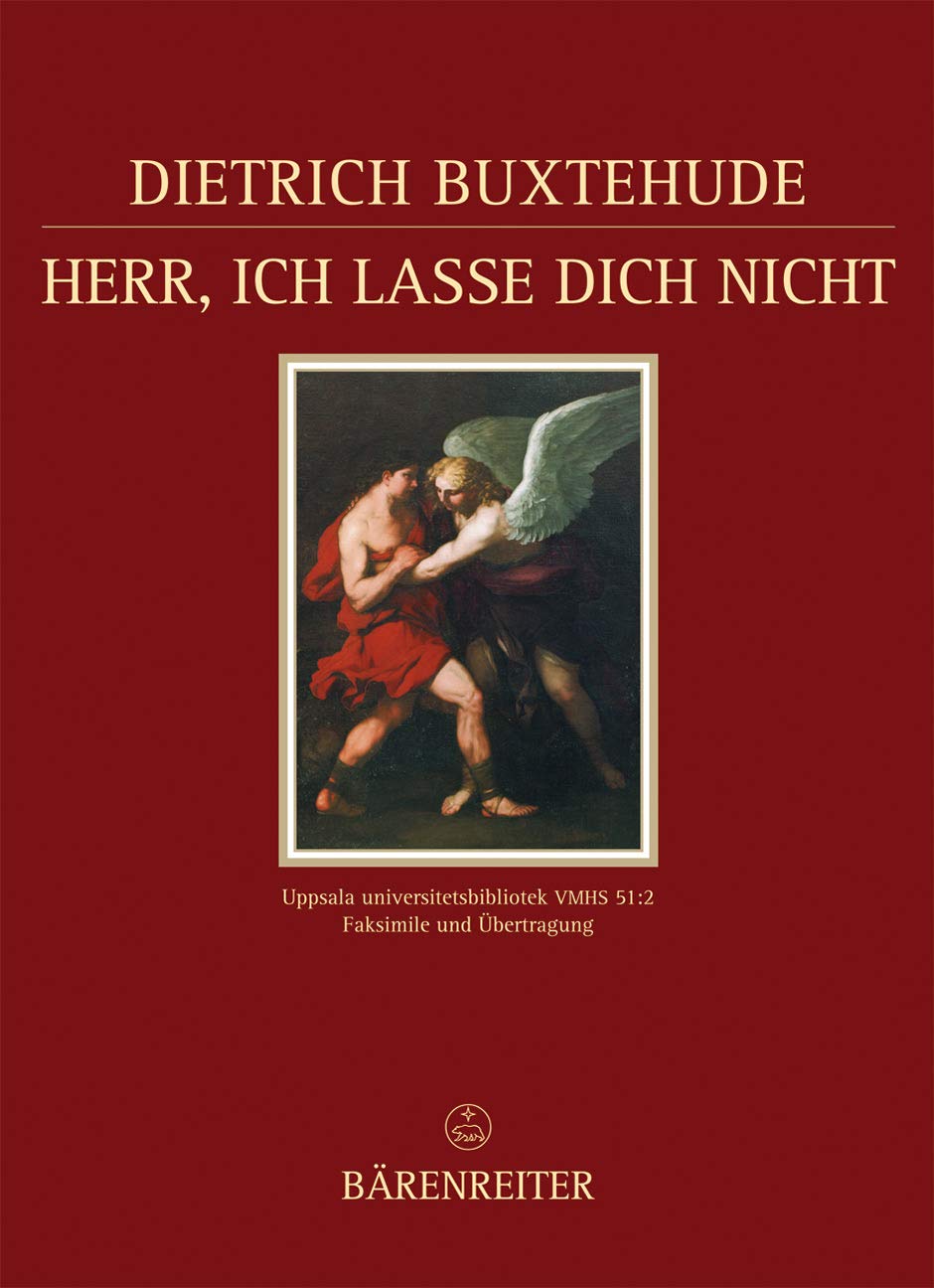 Herr, ich lasse dich nicht BuxWV 36 (Kantate), Faksimileausgabe (Documenta Musicologica): Faksimile der autographen Stimmen in der ... Reihe: Handschriften-Faksimiles, Band 37) Sheet Music