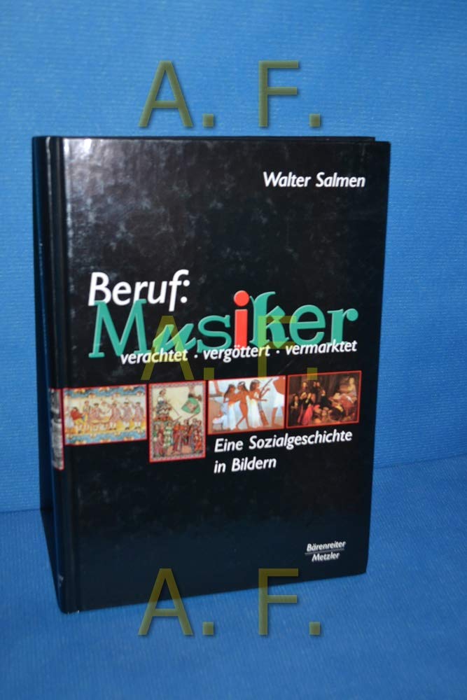 Beruf: Musiker: Verachtet - vergöttert - vermarktet. Eine Sozialgeschichte in Bildern Sheet Music